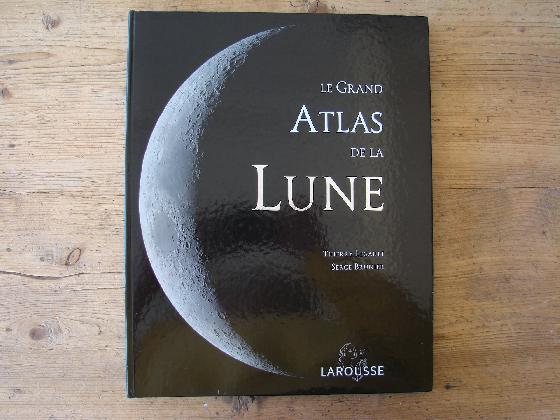 Atlas de la Lune Th. Legault & S. Burnier