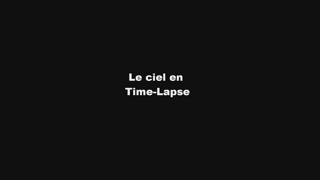 Le ciel en Time-Lapse