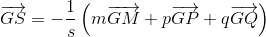gif.latex?\overrightarrow{GS}=-\frac{1}{s}\left (m\overrightarrow{GM}+p\overrightarrow{GP}+q\overrightarrow{GQ} \right )
