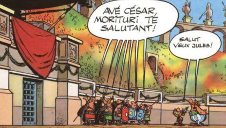 Asterix_Cesar_ceux_qui_vont_mourir_te_saluent.jpg