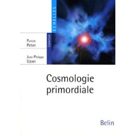 Uzan-Jean-Philippe-Cosmologie-Primordiale-Livre-895564485_ML.jpg